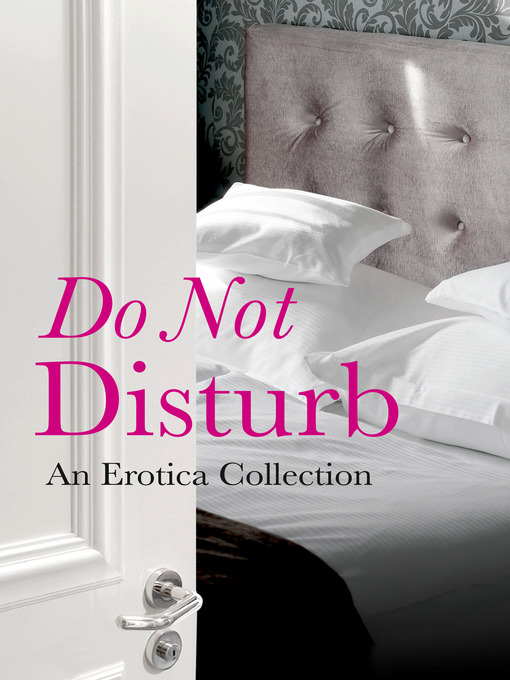 Title details for Do Not Disturb by Rachel Kramer Bussel - Available